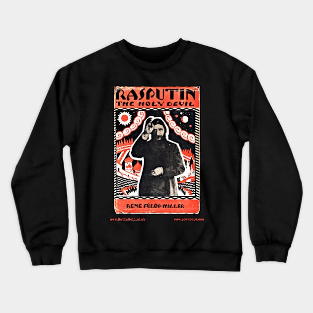 RASPUTIN – THE HOLY DEVIL by Rene Fulop-Miller Crewneck Sweatshirt by Rot In Hell Club